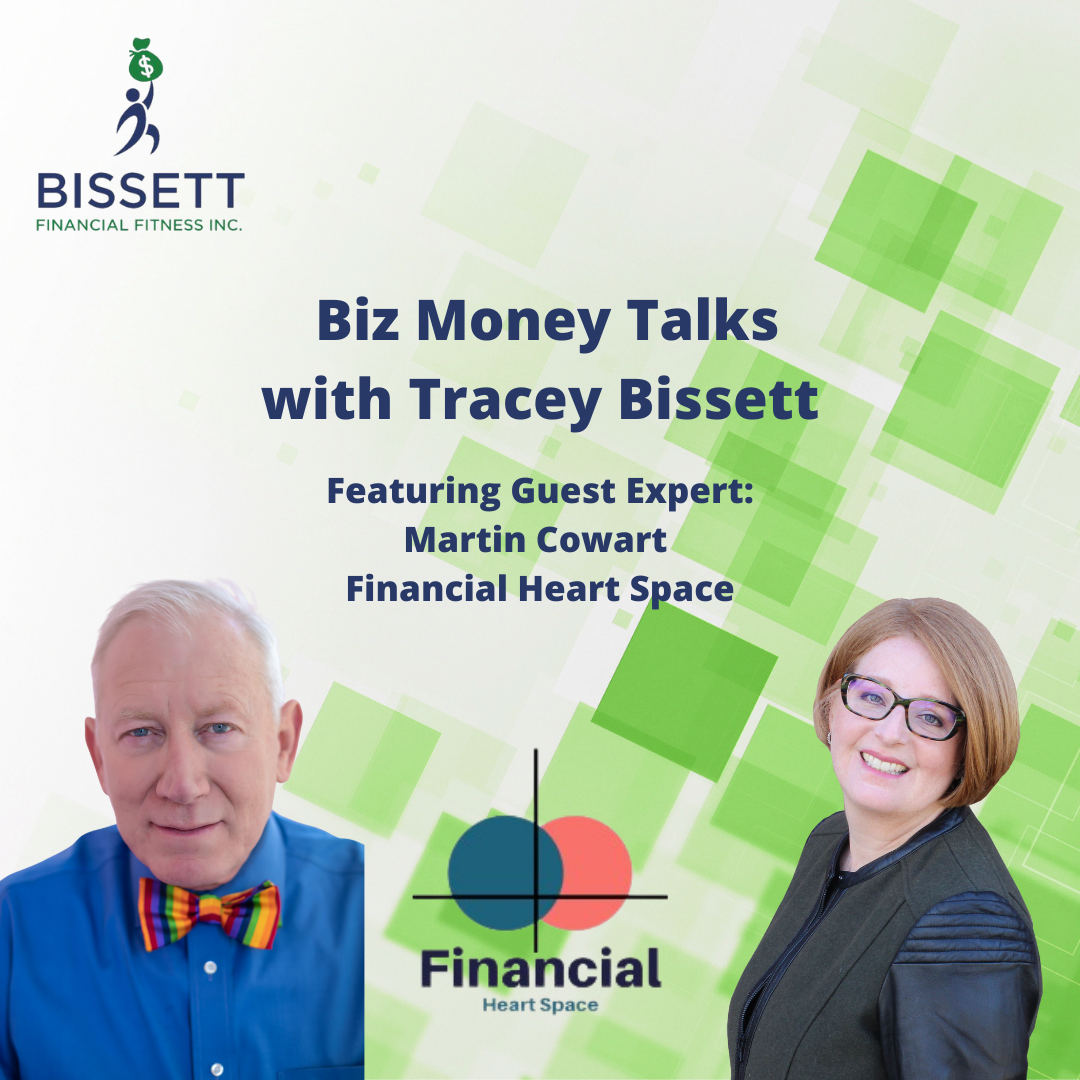 Biz Money Talks with Tracey Bissett featuring Martin Cowart