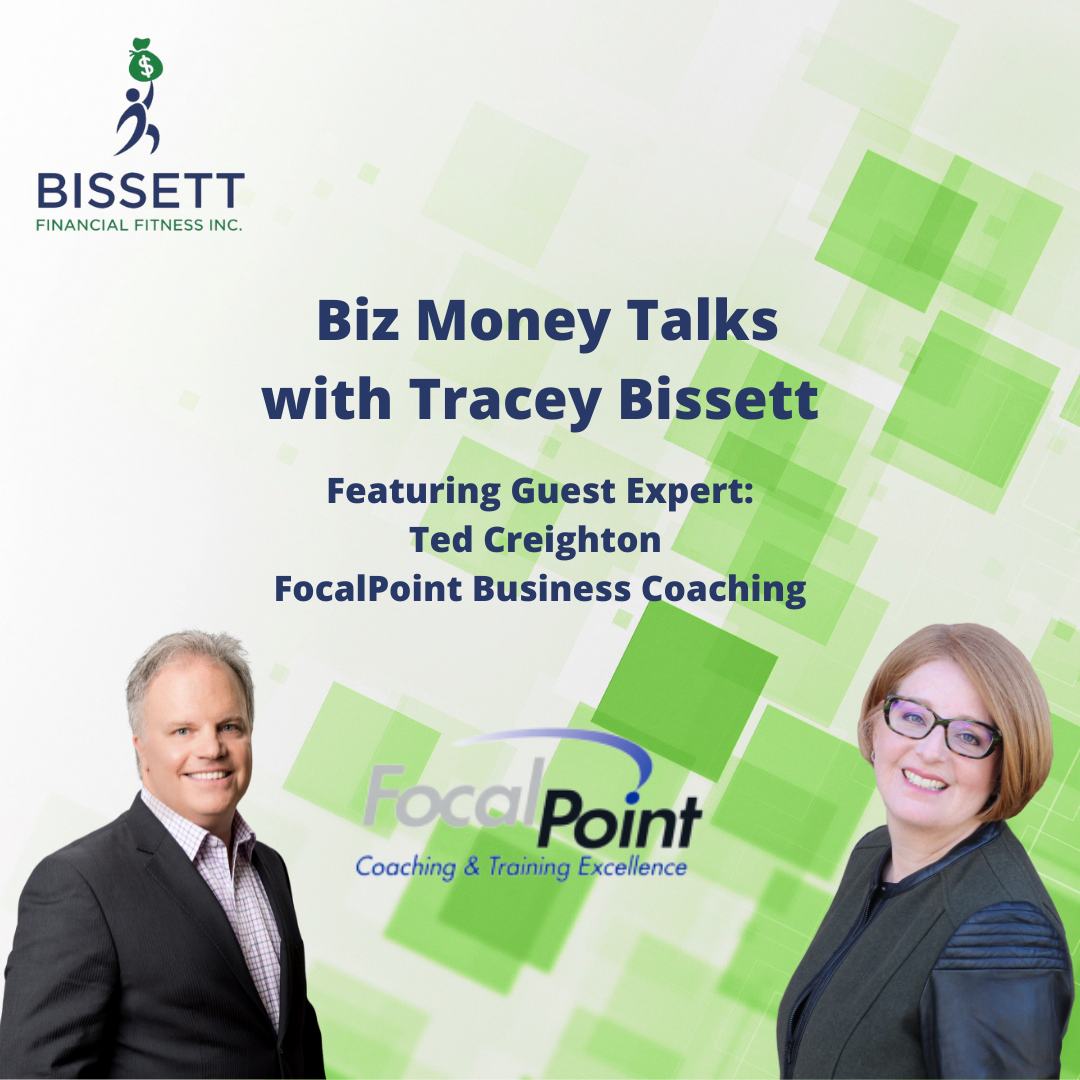 Biz Money Talks with Tracey Bissett featuring Ted Creighton